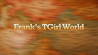 Frank's Tgirl World