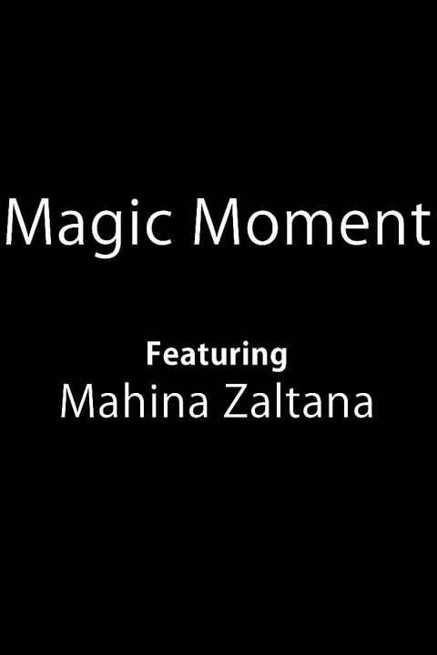 Magic Moment