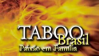 Табу, Бразилия Paixao Em Familia