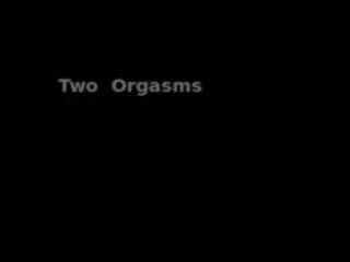 Dois orgasmos dva orgazma