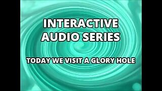 AUDIO ONLY - Interaktive audio-serie besuchen wir heute das gloryhole