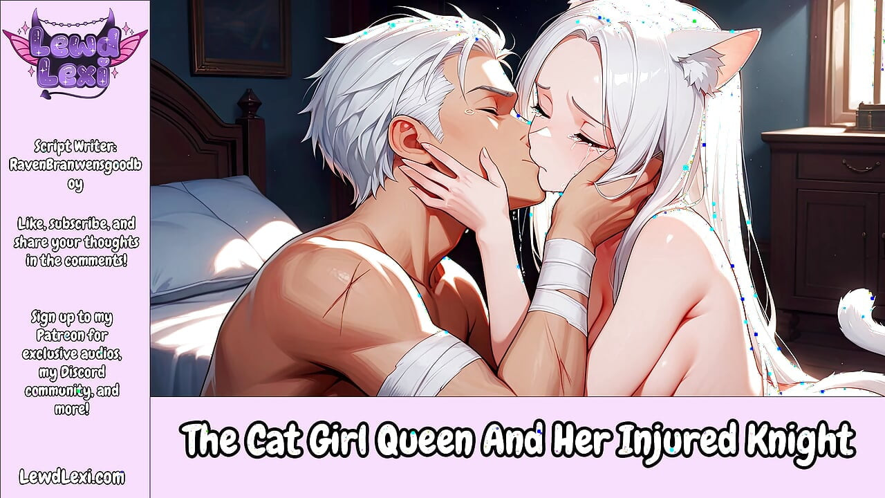 The Cat Girl Queen And Her Injured Knight - Erotic Audio Roleplay