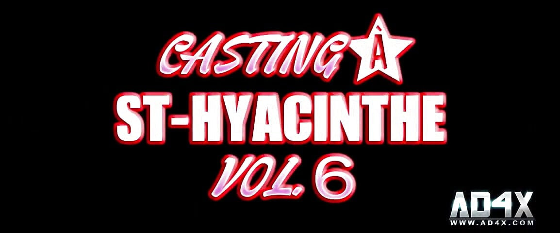 Casting at St-hyacinthe Vol.6 HD