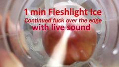 Fleshlight ice fodido por pau duro com pré-gozada