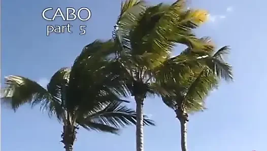 Cabo, the Return. Part 5