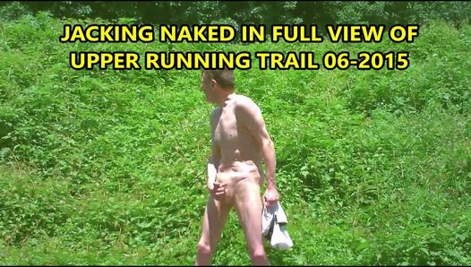Jerking In Full View Of Running Trail June 2015