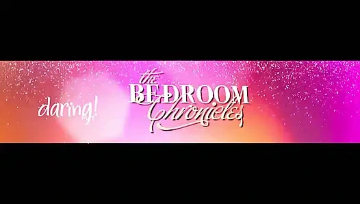 The Bedroom Chronicles
