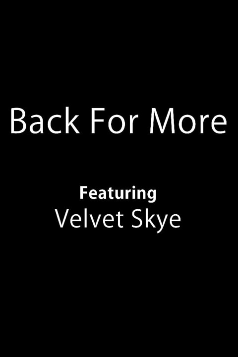 Back for More