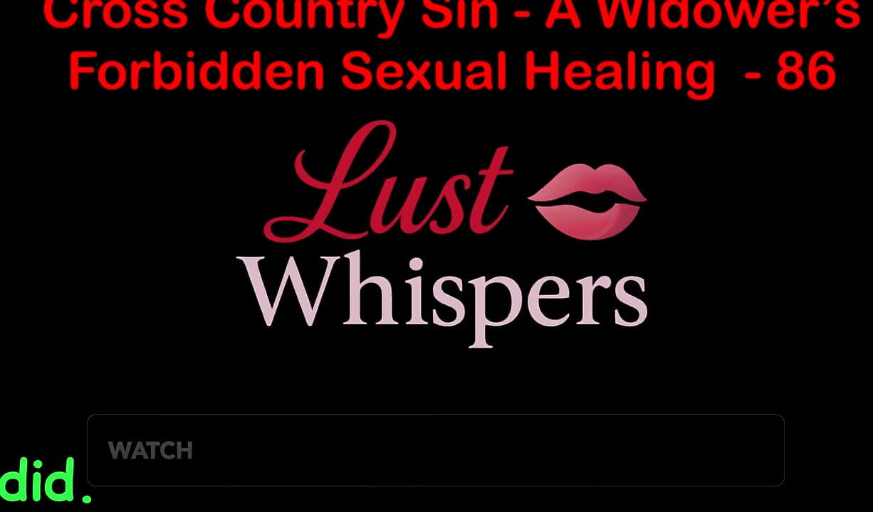 Cross Country Sin a Widower's Forbidden Sexual Healing Part 86 - English Audio Sex Story