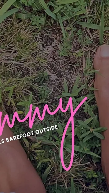 Mommy Walks Barefoot Outside