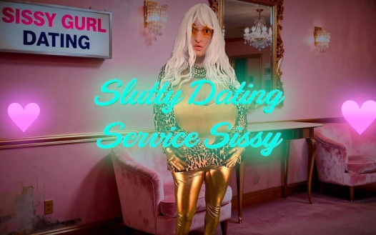 Slutty Dating Service Sissy