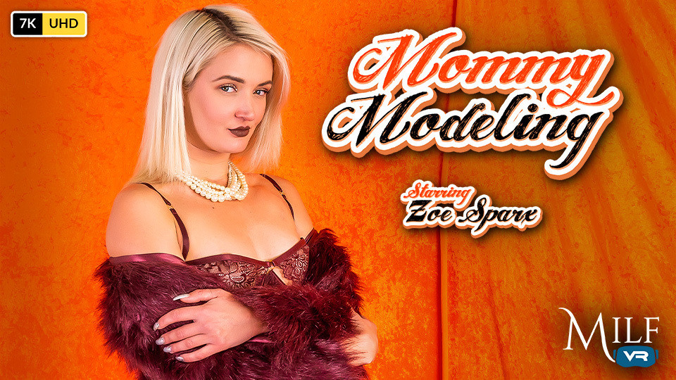 Zoe Sparx - milfvr - μαμά μόντελινγκ