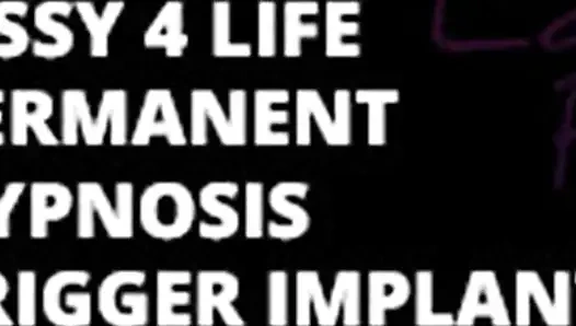 Sissy 4 life permanent trigger 1