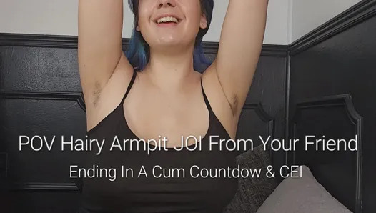 Preview POV Hairy Armpit JOI From Your Friend: Ending In A Cum Countdown & CEI