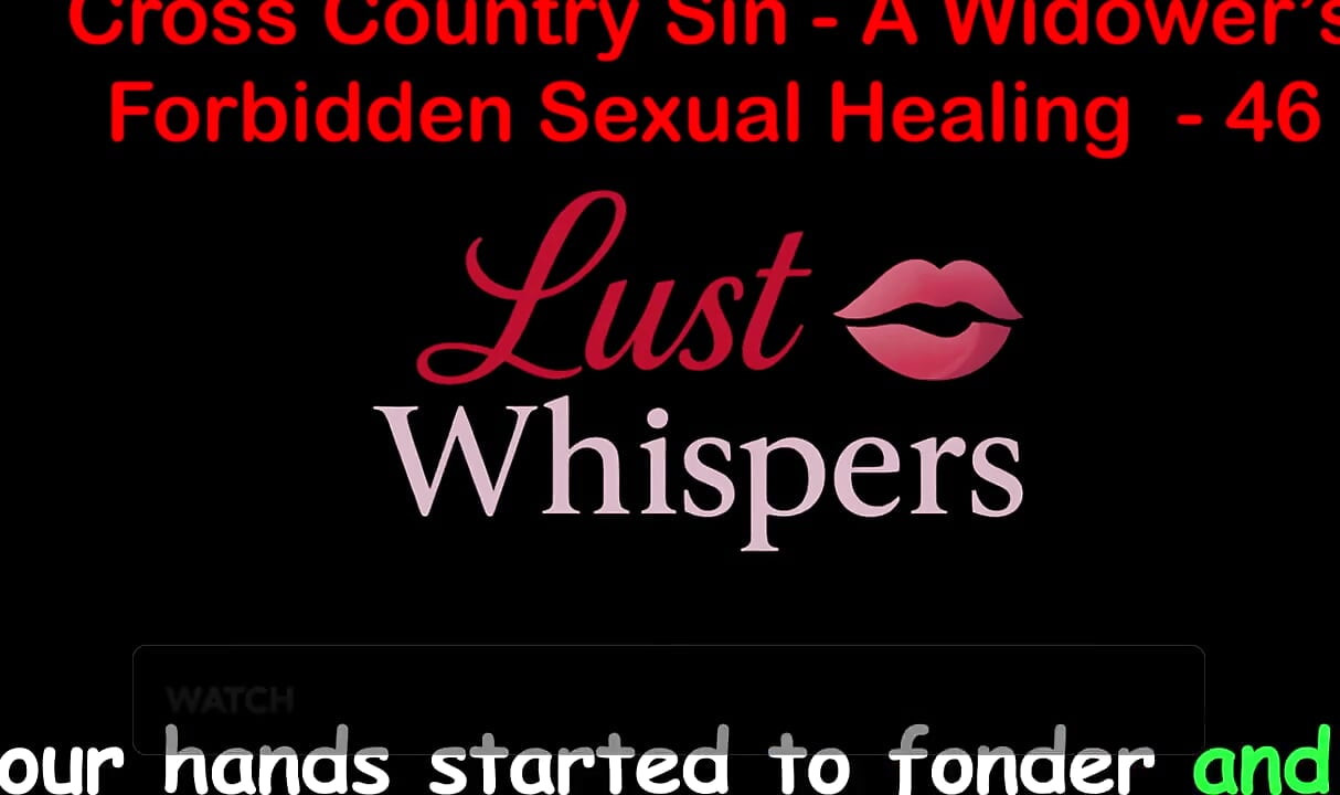 Cross Country Sin: Penyembuhan Seksual Taboo Widower Bahagian 46 - Cerita Seks Audio Inggeris
