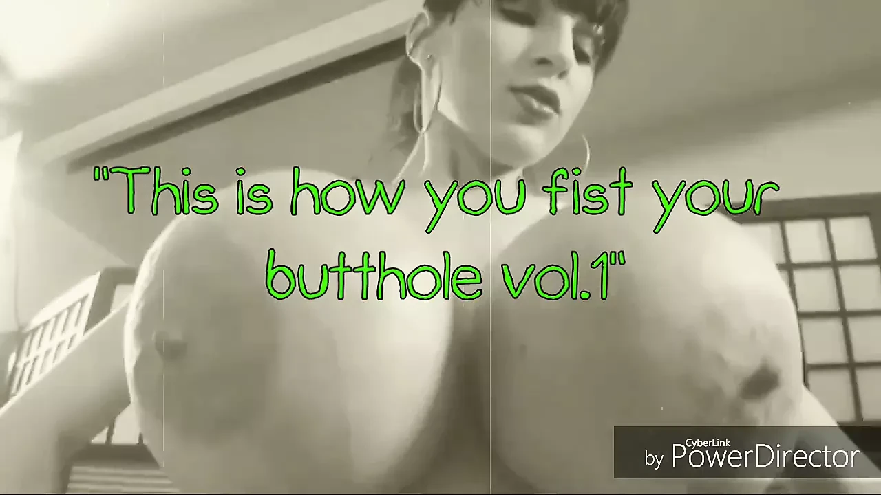 This is how you fist your butthole vol.1