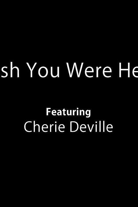 Wish You Were Here