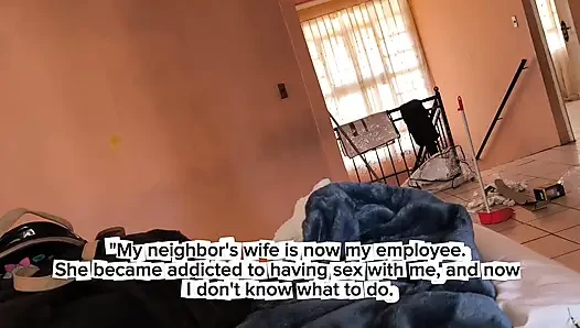 Stop Please, We Already Took the Whole Day! My Christian Neighbor Became Addicted to Sex