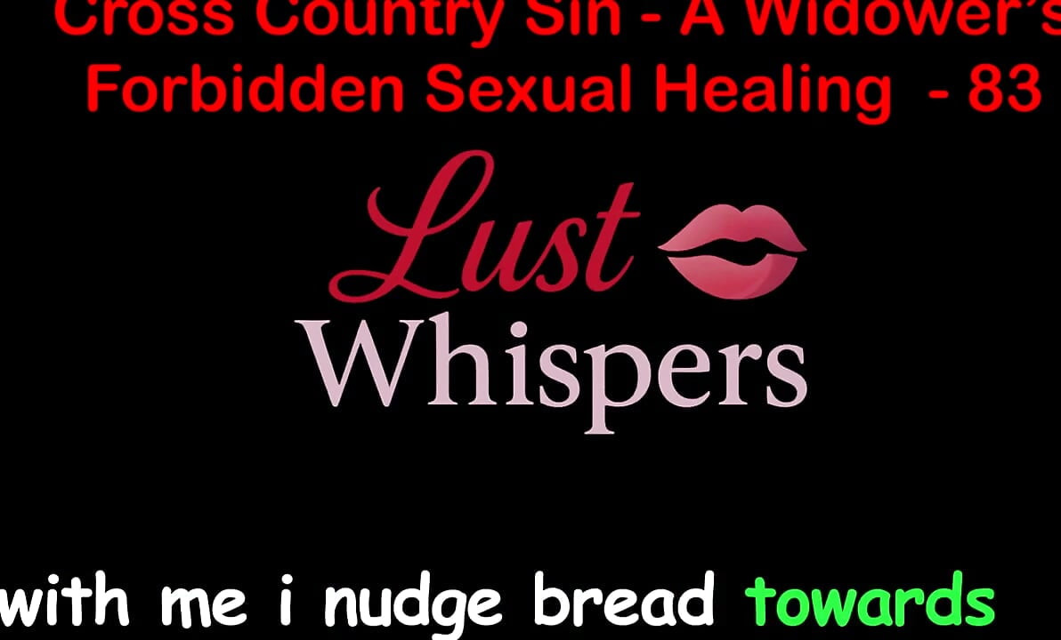 Cross Country Sin: a Widower's Illicit Sexual Healing Part 83 - English Audio Sex Story