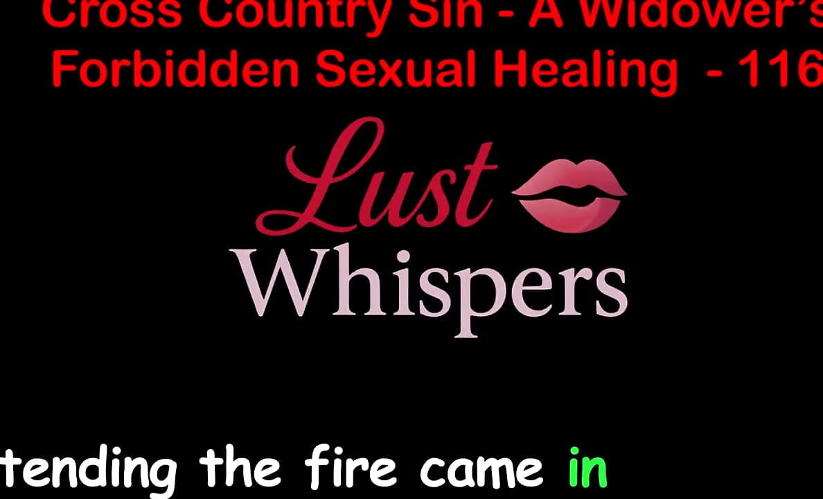 Cross Country Sin a Widower's Forbidden Sexual Healing Part 116 - English Audio Sex Story