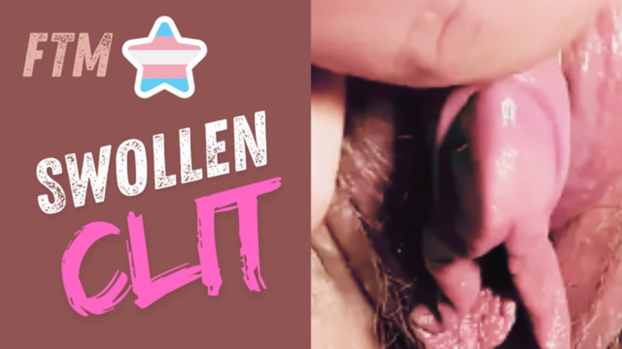 POV Swollen Clit Ftm
