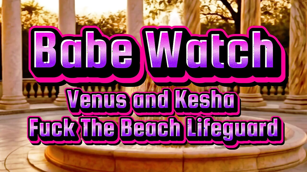 Babe Watch - 2 Sluts Fuck the Resort Lifeguard