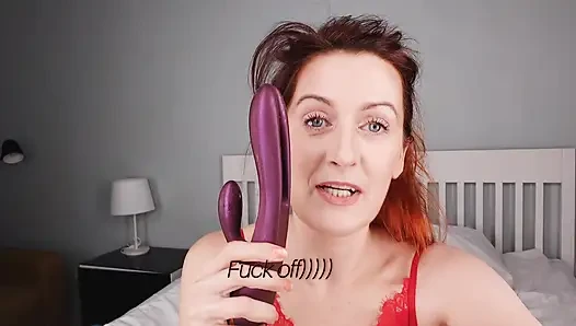 I Don't Need Your Rotten Dick! I Have a Fucking Vibrator.