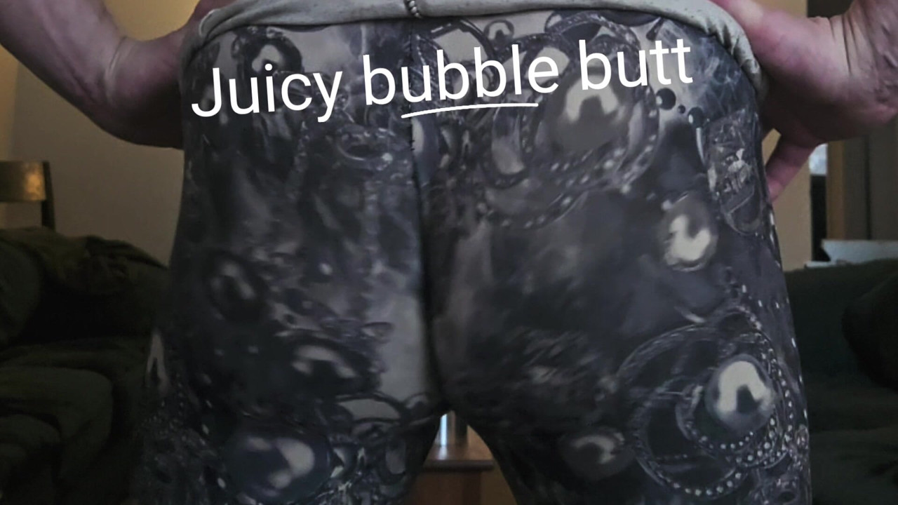 Shake my bubble Butt