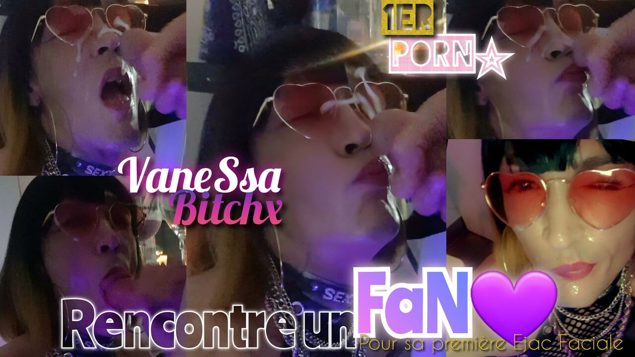 VaneSsaBiTCHx Meets a🔷Fan. For his 1st PoRNo and his 1st Facial in the Face. PariSChienneTrvProd⁷⁵