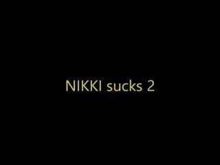 Nikki chupa 2 de uma vez