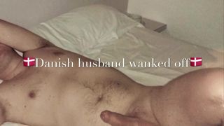 Danish husband wanked off