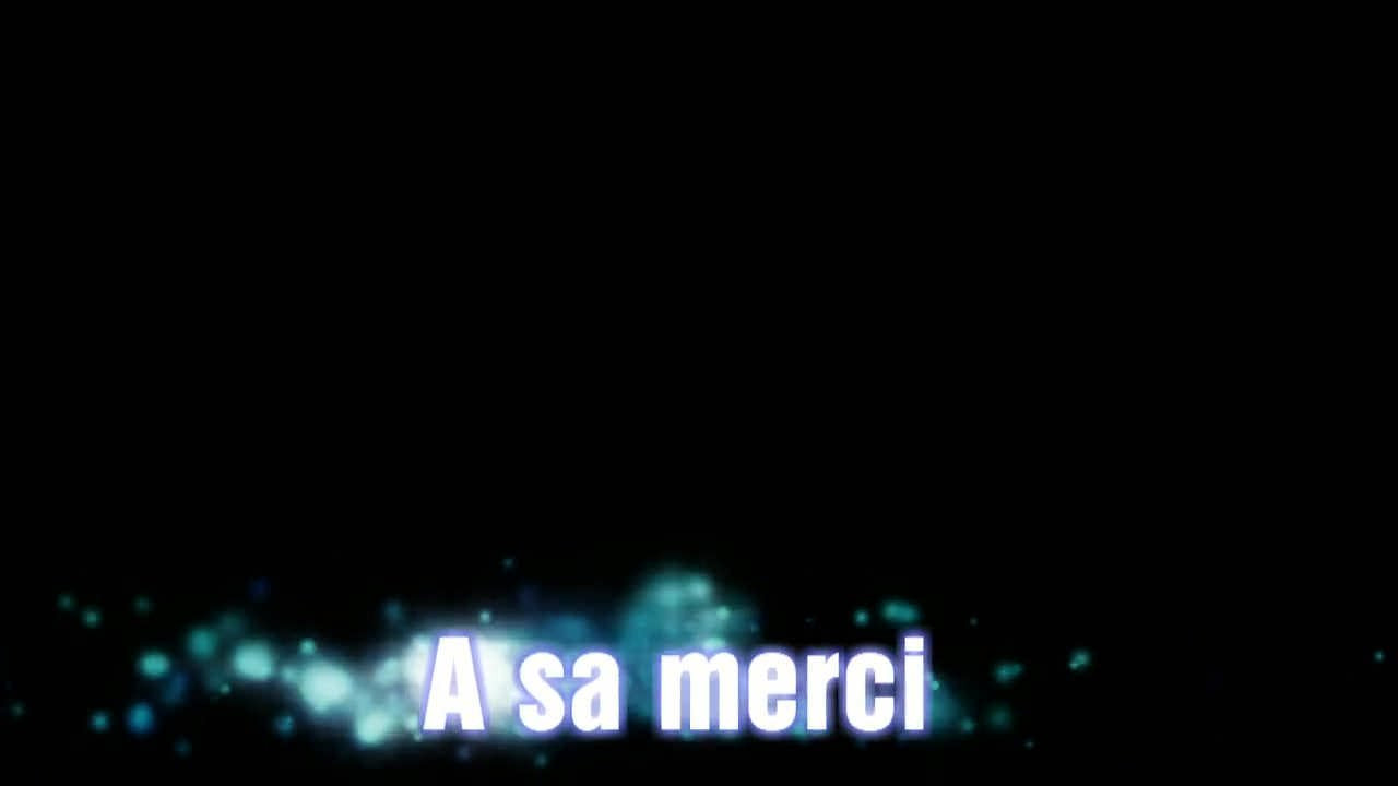 A sa merci