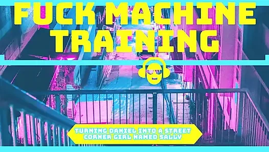 AUDIO ONLY - Turning Daniel into Sally the street corner girl fuck machine style