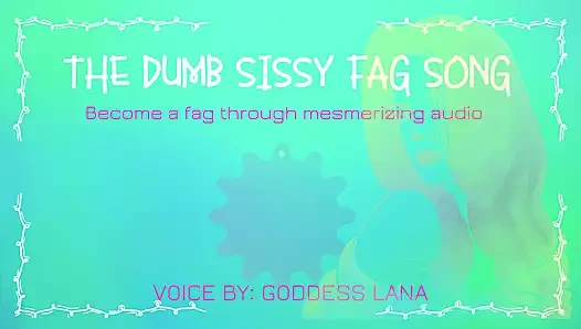 AUDIO ONLY - The dumb sissy fag song