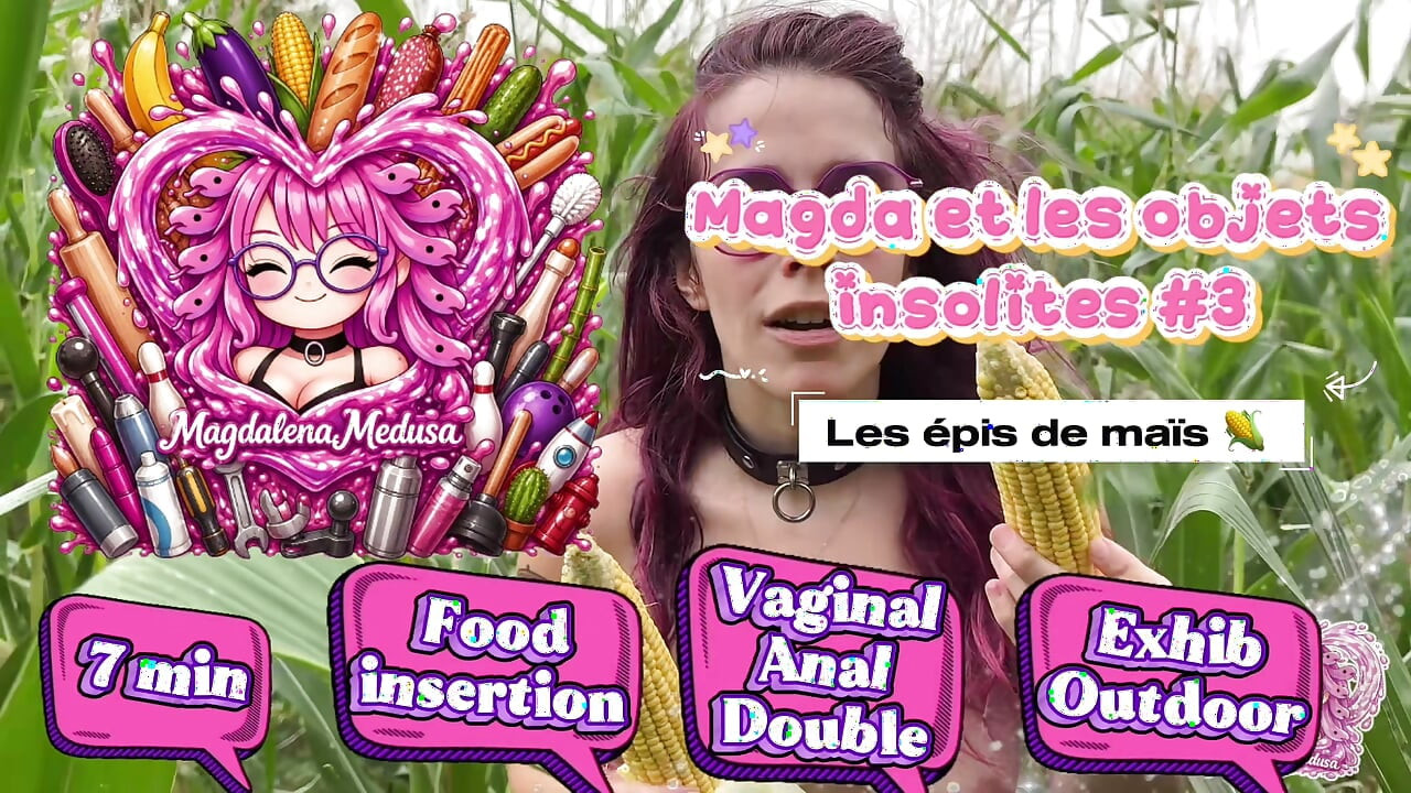 MAGDA E OS OBJETOS INCOMUNS - Episódio 3 - ANAL - EXTERIOR - INSERÇÃO DE COMIDA - DUPLO - VAGINAL