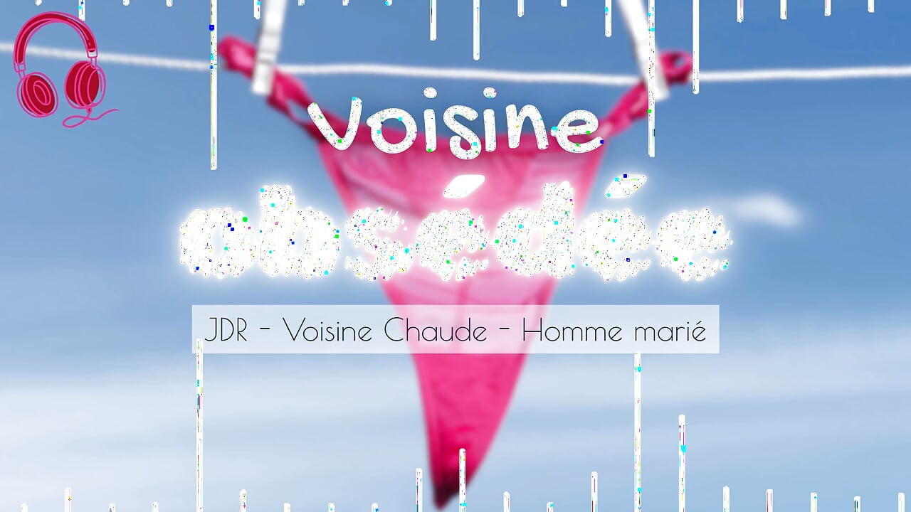 Your Obsessed Neighbor Makes You Cheat Your Wife - French audio porn hot neighbor cheating husband