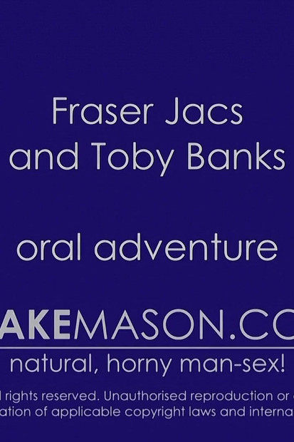 Fraser Jacs & Toby Banks
