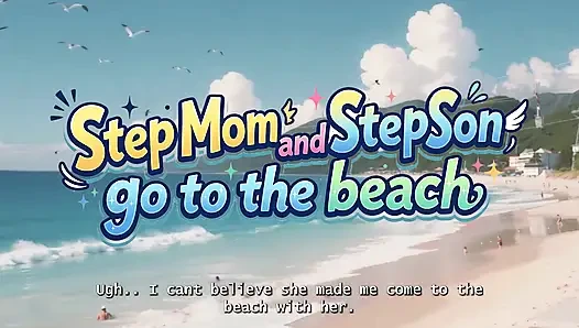 Step Mom and Step Son Go to the Beach! Uncensored Hentai Story