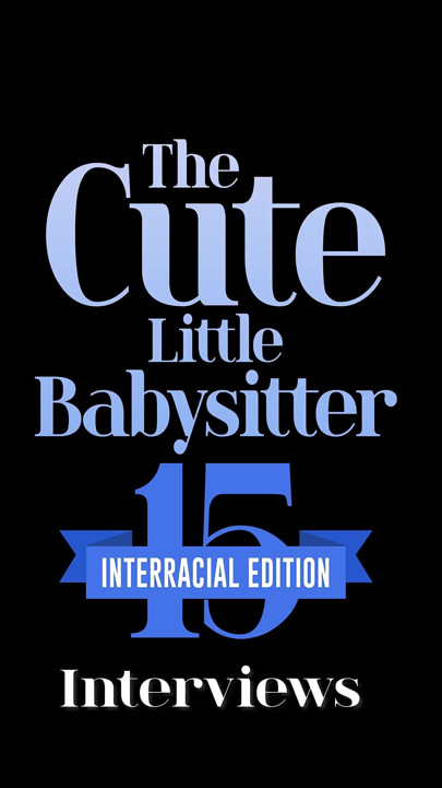 The Cute Little Babysitter #15 - Interviews