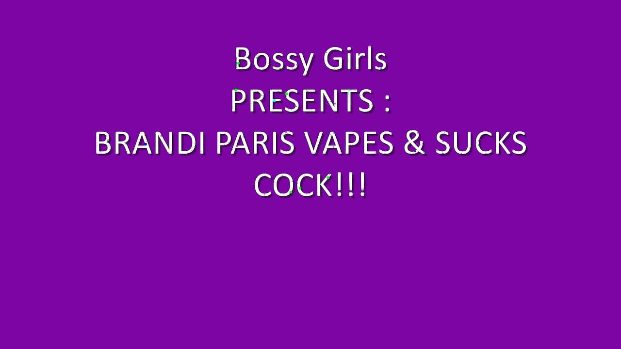 Brandi Paris vapt en zuigt pik met Brandi Paris
