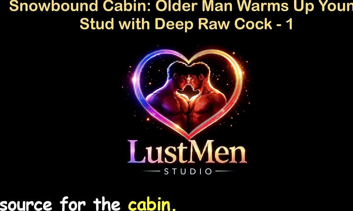 English Audio Gay Sex Story - Snowbound Cabin Older Man Warms up Young Stud with Deep Raw Cock - Part 1