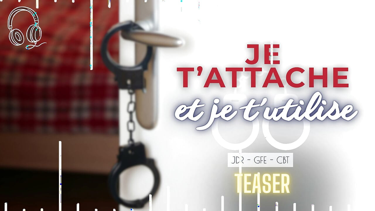 I Tie You Up And I Use You - French audio femdom cbt