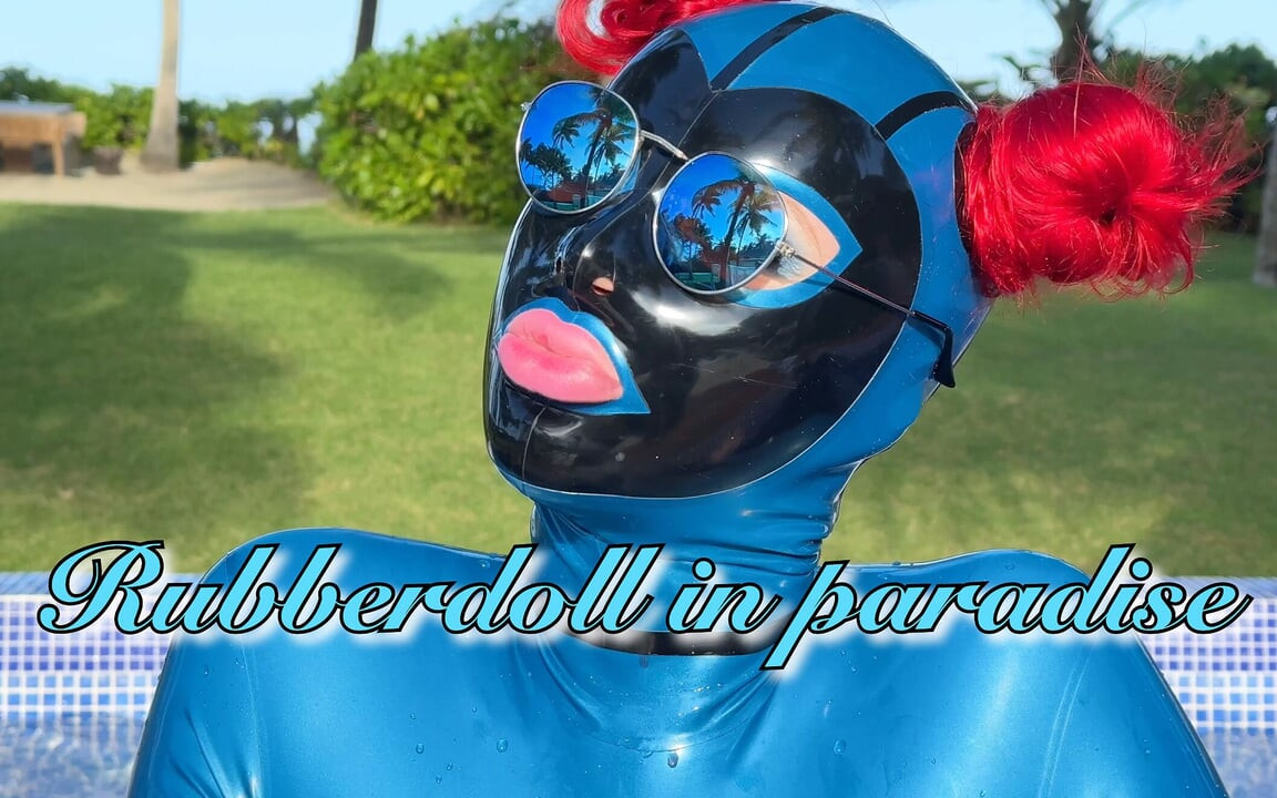 Rubberdoll in Paradise