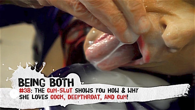 38 Trailer-Cum Slut shows how & why she loves DEEPTHROAT & CUM