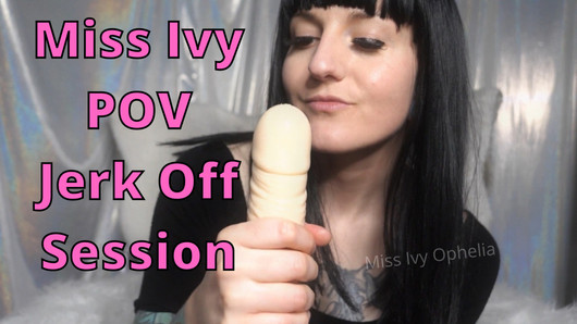 Domina POV Wichs-Session - Miss Ivy Ophelia Domme Handjob-Sklaventraining - tätowierte Domina, Orgasmuskontrollverweigerung