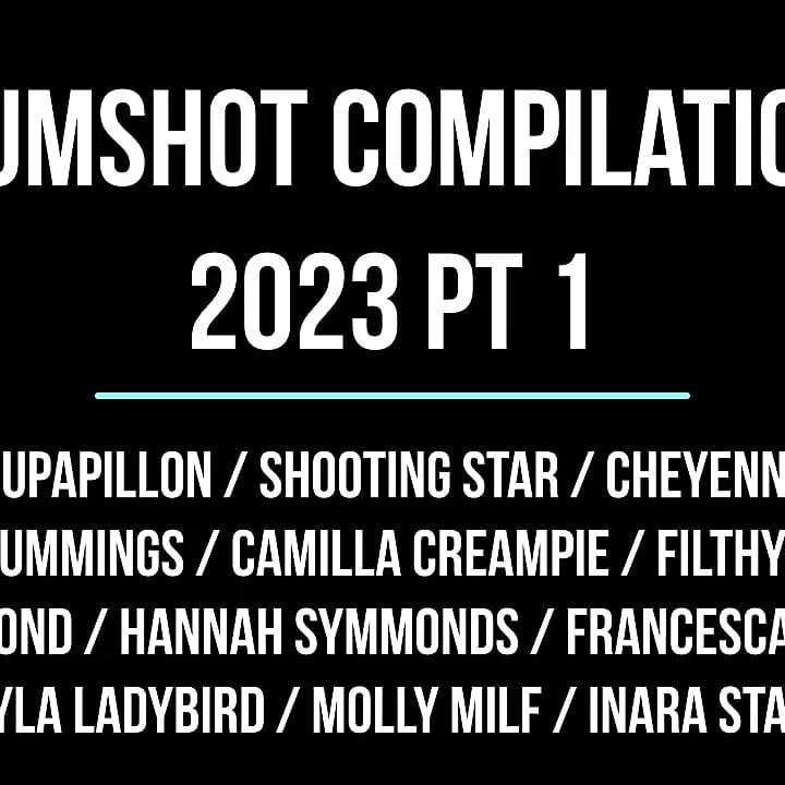 Cumshot Compilation 2023 Pt1