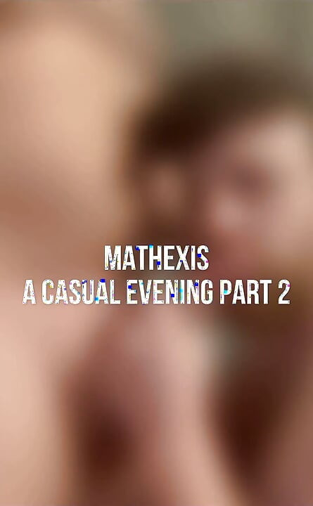 A Casual Evening - Part 2