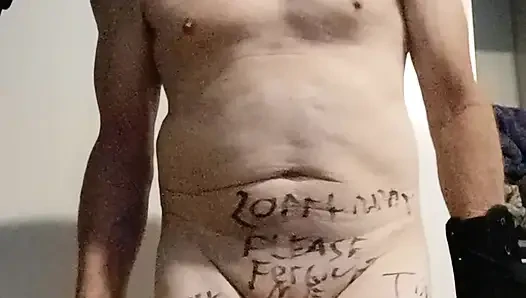 I  Has A New Master Who Demands I Write Humiliating Things On My Body And Show Everyone