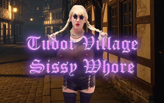 Tudor Village Sissy Whore