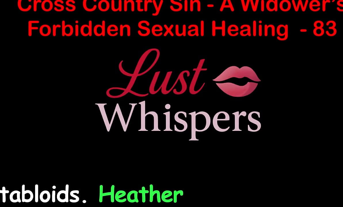 Cross Country Sin: a Widower's Illicit Sexual Healing Part 83 - English Audio Sex Story